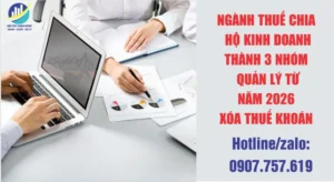 Ngành Thuế Chia Hộ Kinh Doanh Thành 3 Nhóm Quản Lý Từ Năm 2026 – Chấm Dứt Thuế Khoán